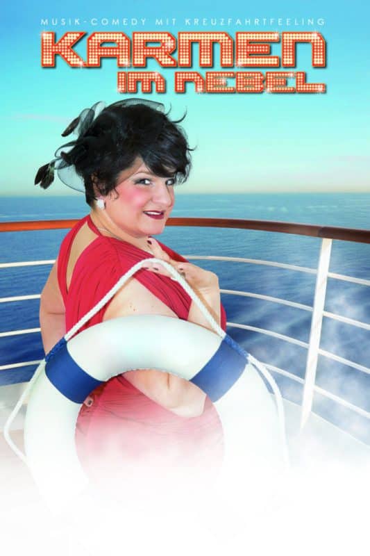 Karmen im Nebel: Musik-Comedy mit Kreuzfahrtfeeling