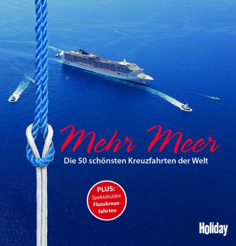 Die 50 schönsten Kreuzfahrten der Welt