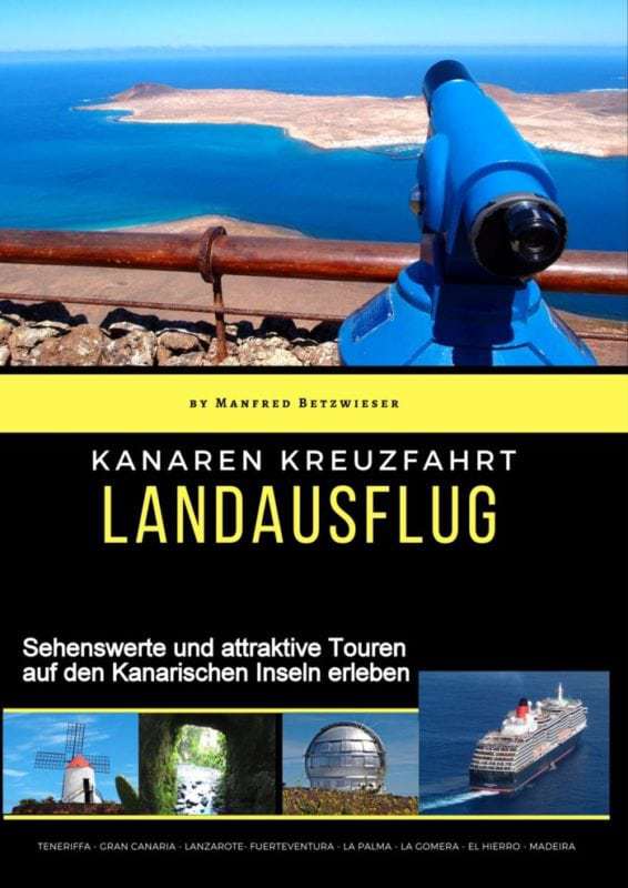 Kanarische Inseln Kreuzfahrt: Tipps und Ratschläge für Landausflüge