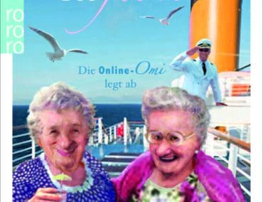 Die Online-Omi legt ab – Eine Kreuzfahrt voller Humor und Lebensfreude mit Renate Bergmann