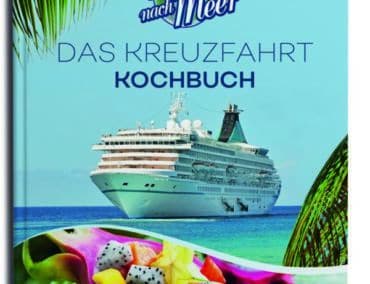 Verrückt nach Meer veröffentlicht “Das Kreuzfahrt Kochbuch”