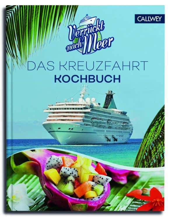 Verrückt nach Meer veröffentlicht “Das Kreuzfahrt Kochbuch”