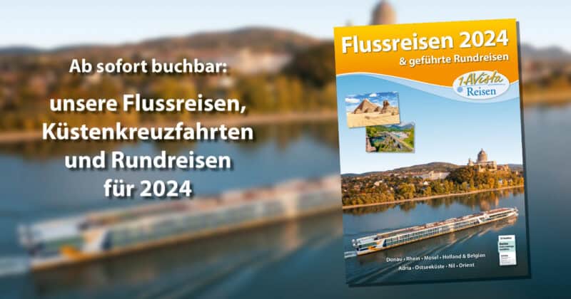 1AVista Reisen lockt 2024 mit den neuen Flussschiffen MS Gentleman, MS VistaBelle und MS VistaLilea