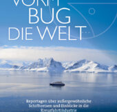 Vorm Bug die Welt – Authentische Kreuzfahrten und spannende Einblicke in die Branche